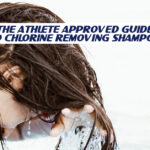 Athlete Approved Guide to Chlorine Removing Shampoo