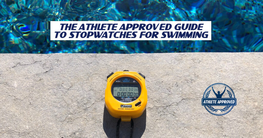 The Athlete Approved Guide to Stopwatches for Swimming