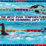 Best Pool Temperature for Swimming Laps